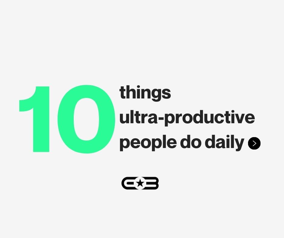 Text graphic with “10 things ultra-productive people do daily” in large green and black letters on a light background, inspired by Life Designer and Digital Business Coach Chris Bourke, with a small icon below the text.